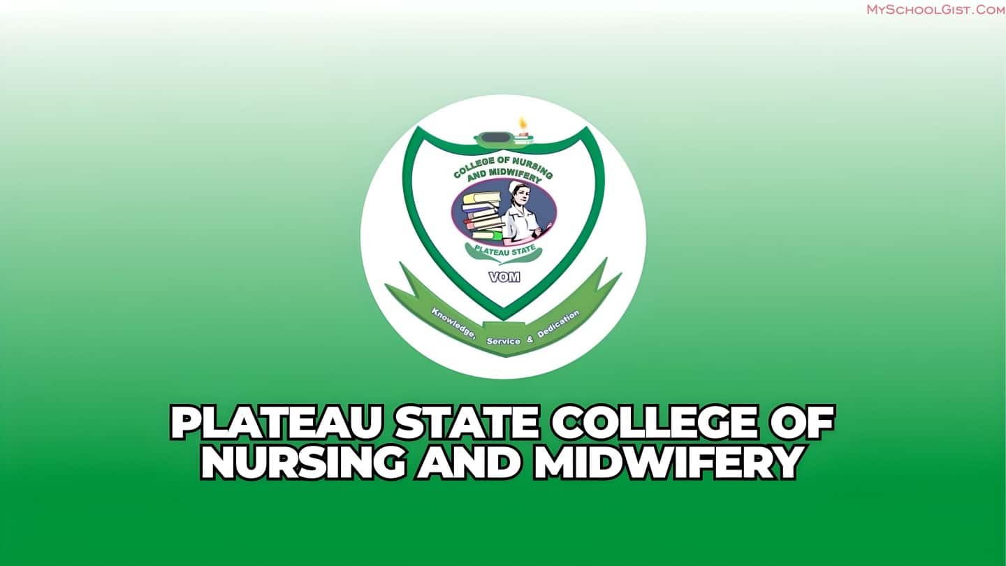 Plateau State College of Nursing and Midwifery Post UTME Form