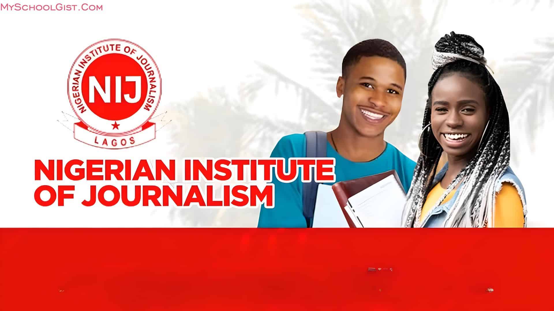 Nigerian Institute of Journalism Opens 2025/2026 Admission Forms
