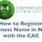 How to Register your Business Name in Nigeria with CAC