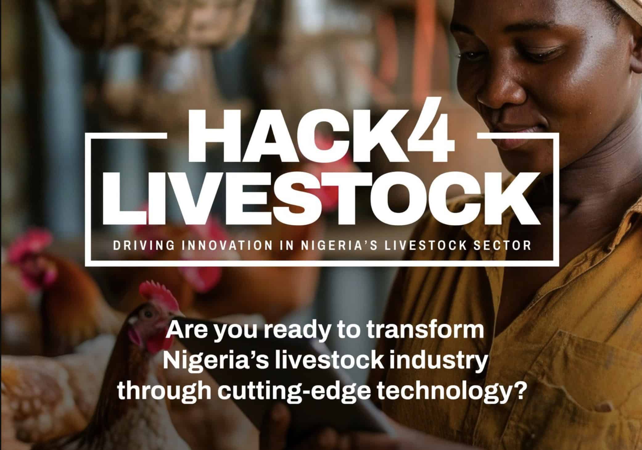 Enter Hack4Livestock 2025 and Win ₦5 Million - Use your tech skills to help Nigeria’s livestock industry