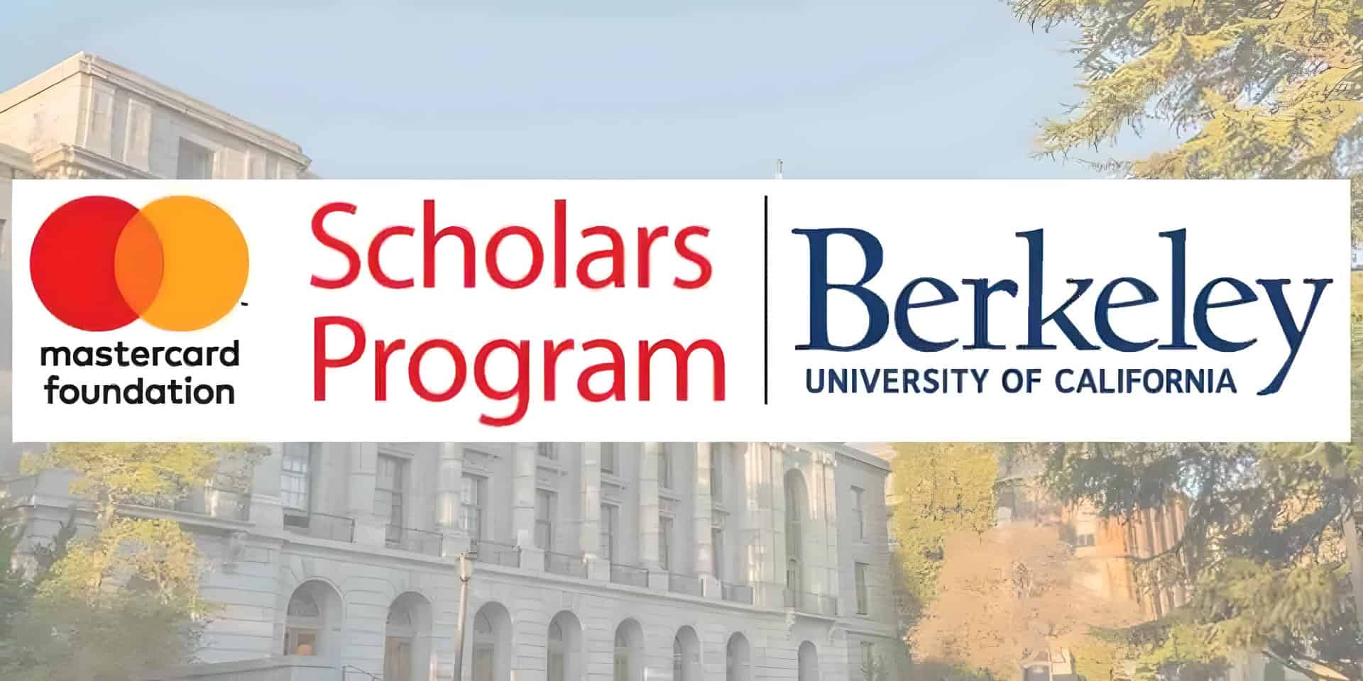 Mastercard Foundation Scholars Program at UC Berkeley 2026-2027 for African Master’s Students