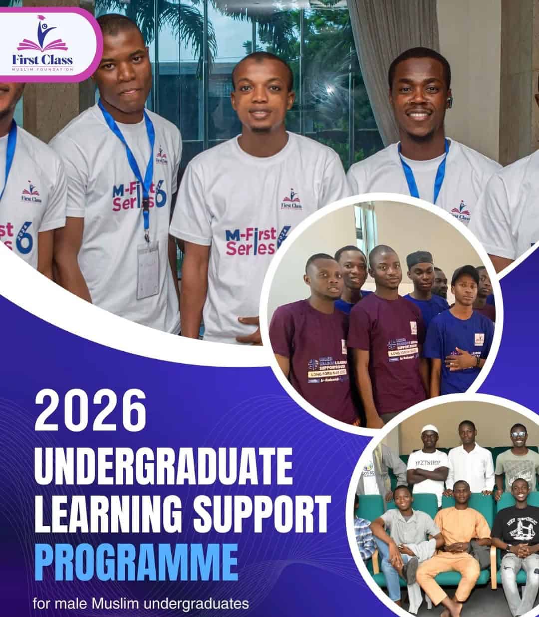 First Class Muslim Foundation Undergraduate Learning Support Programme (Male) 2026