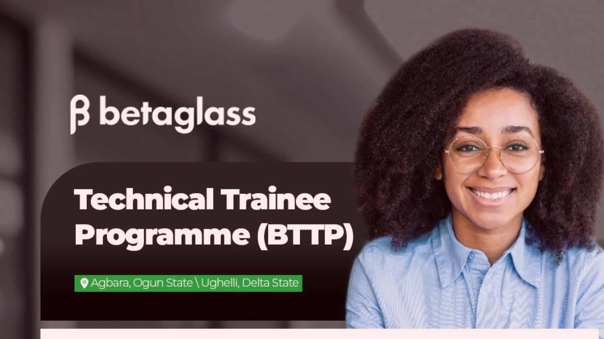 Betaglass Technical Trainee Programme (BTTP) 2026