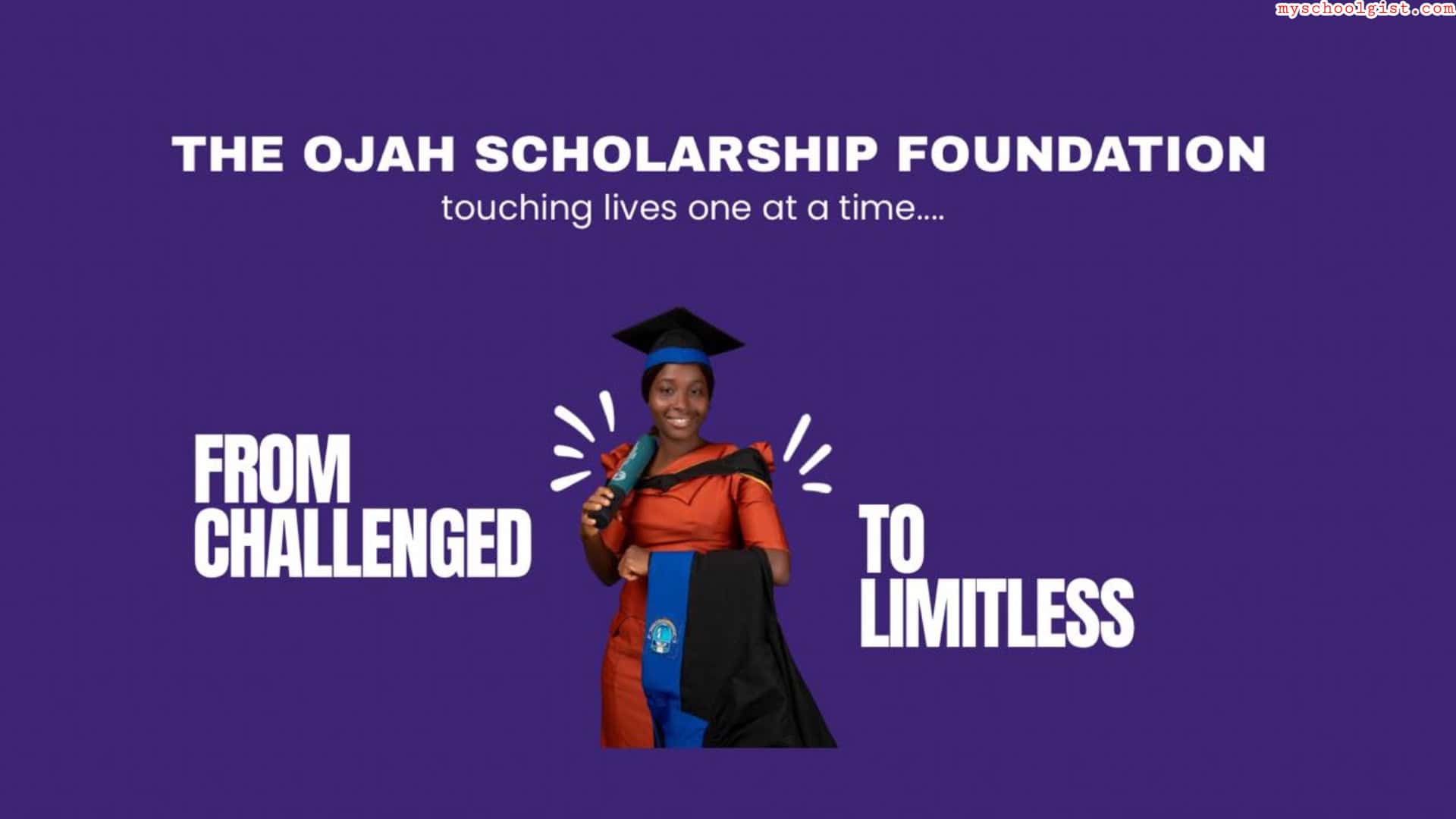 Ojah Scholarship Foundation 2026 Undergraduate Scholarship