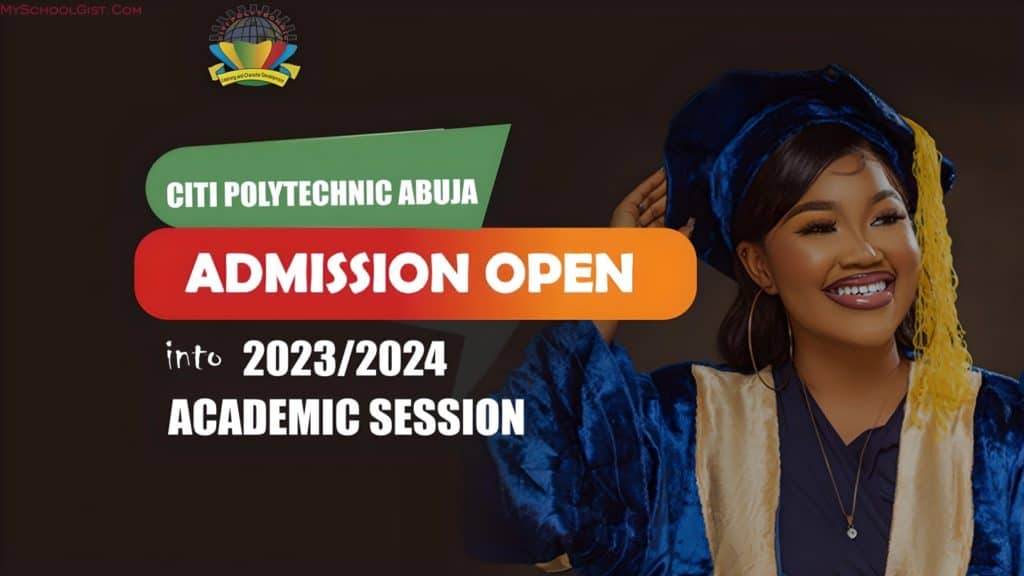 Citi Polytechnic Post UTME Form for 2023/2024 Session | MySchoolGist