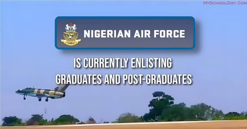 Apply for Nigerian Air Force DSSC Recruitment 2024 • MySchoolGist