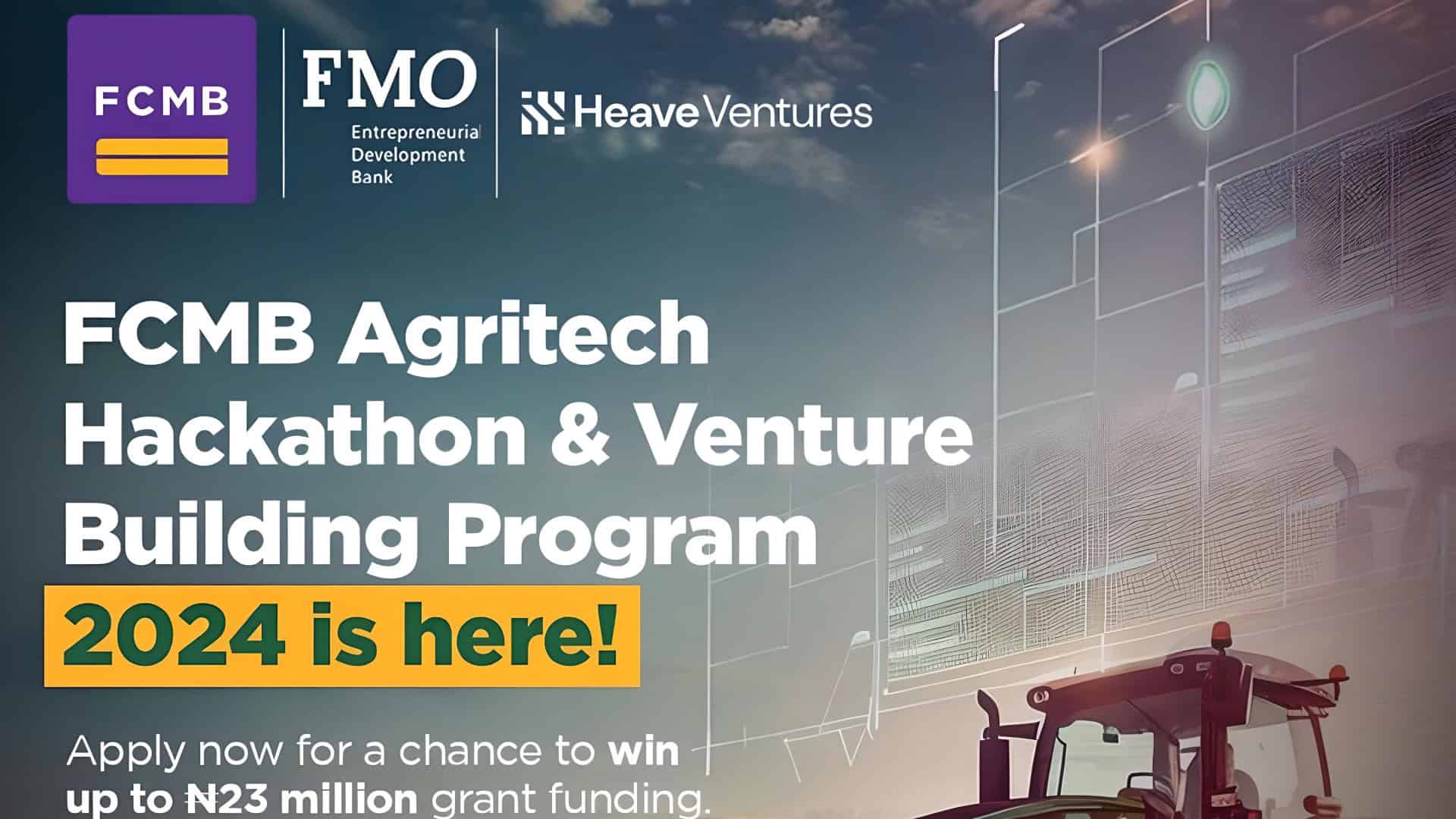 Join the FCMB Agritech Hackathon and Venture Building Program 2024 •  MySchoolGist