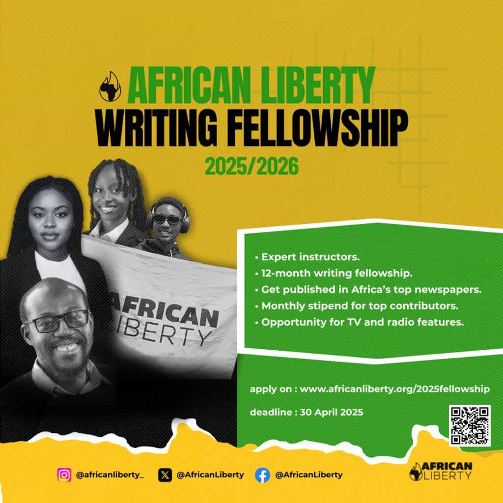 Apply for the 2025 African Liberty Writing Fellowship