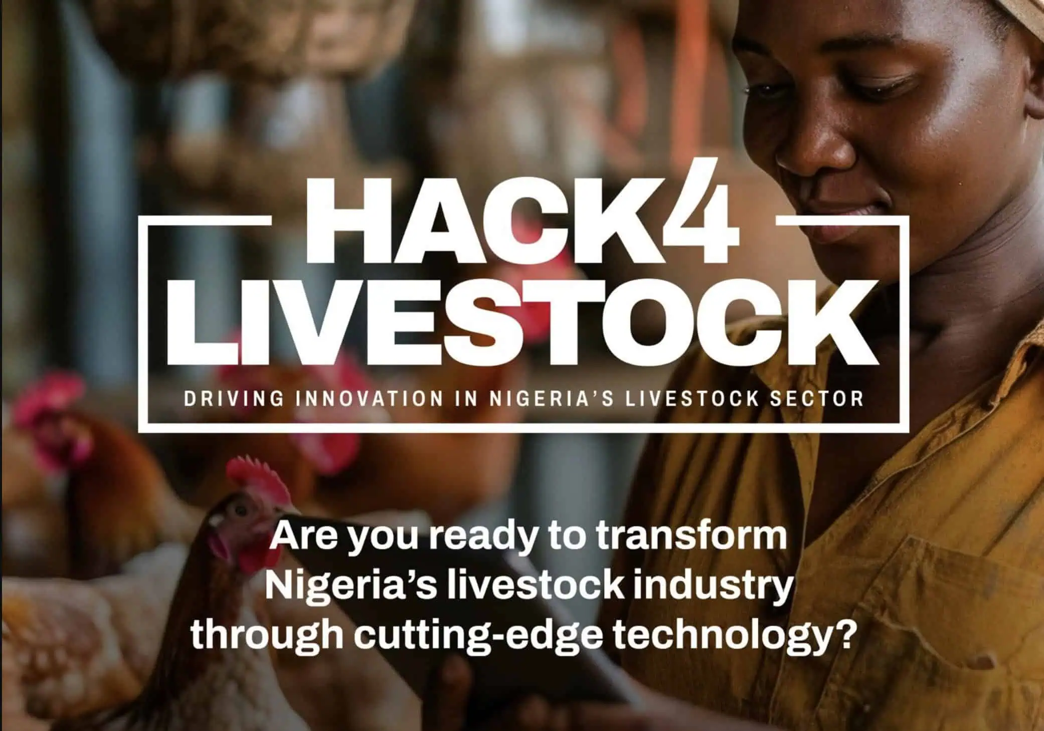 Enter Hack4Livestock 2025 and Win ₦5 Million - Use your tech skills to help Nigeria’s livestock industry