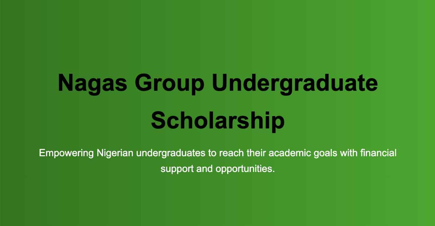 Nagas Group Undergraduate Scholarship 2025
