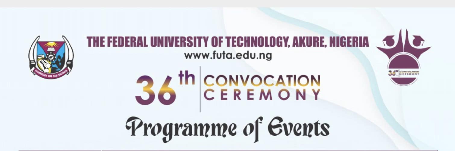 Federal University of Technology, Akure (FUTA) 36th Convocation Ceremony Programme of Events