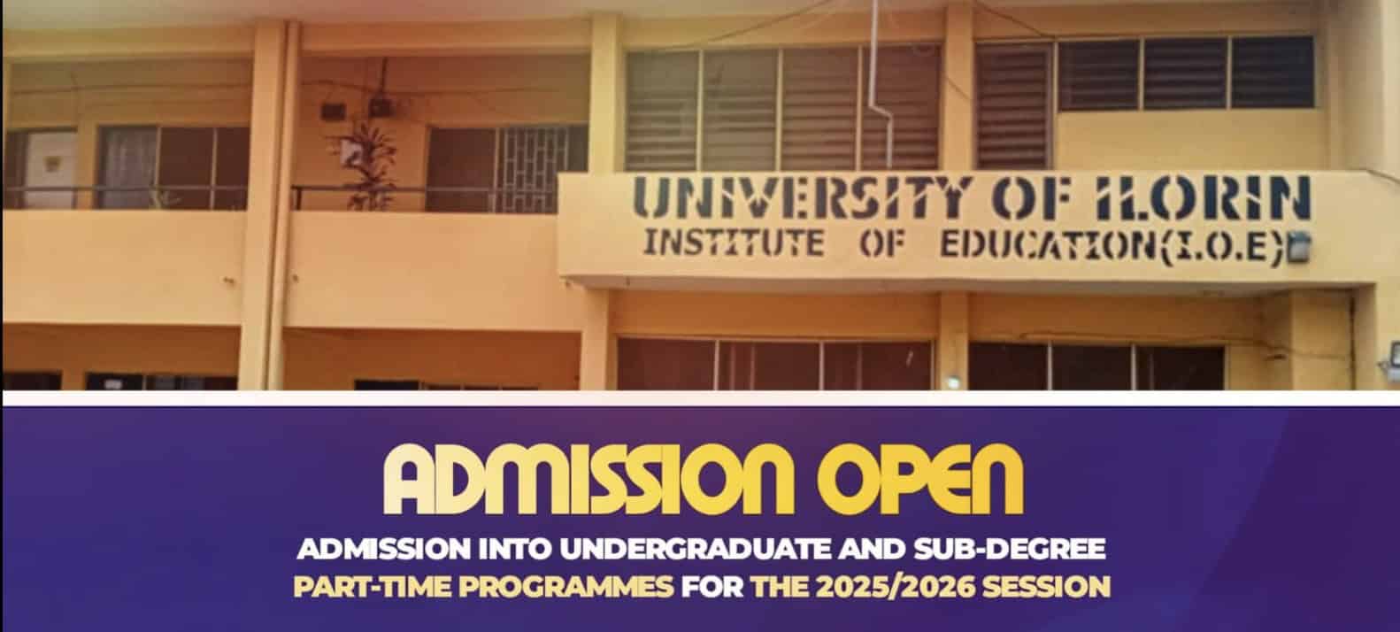 University of Ilorin (UNILORIN) Admission into Undergraduate and Sub-Degree Part-Time Programmes 2025/2026