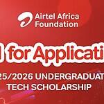 Airtel Africa Foundation 2025/2026 Undergraduate Tech Scholarship: Eligibility, Universities, Courses, Requirements and Deadline